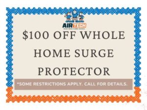 $100 Off Whole Home Surge Protector *Some restrictions apply.
